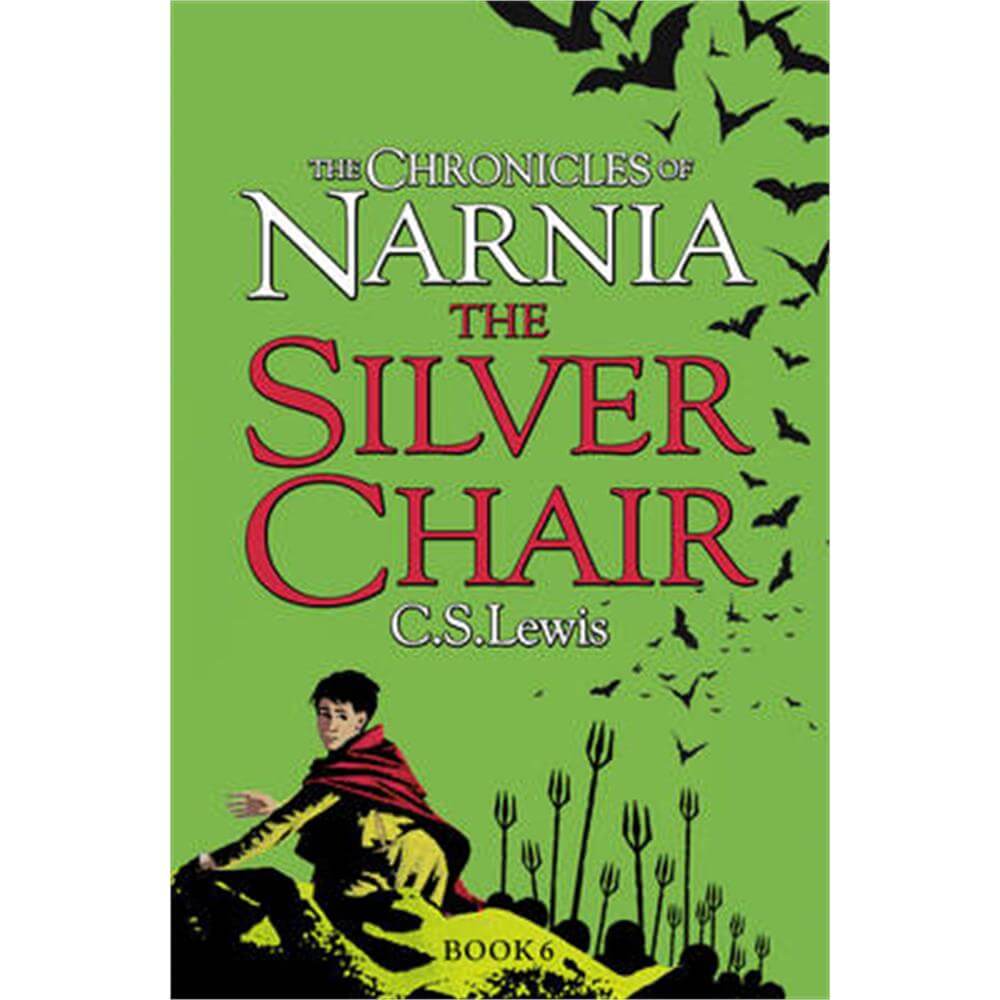 The Silver Chair (The Chronicles of Narnia, Book 6) (Paperback) - C. S. Lewis